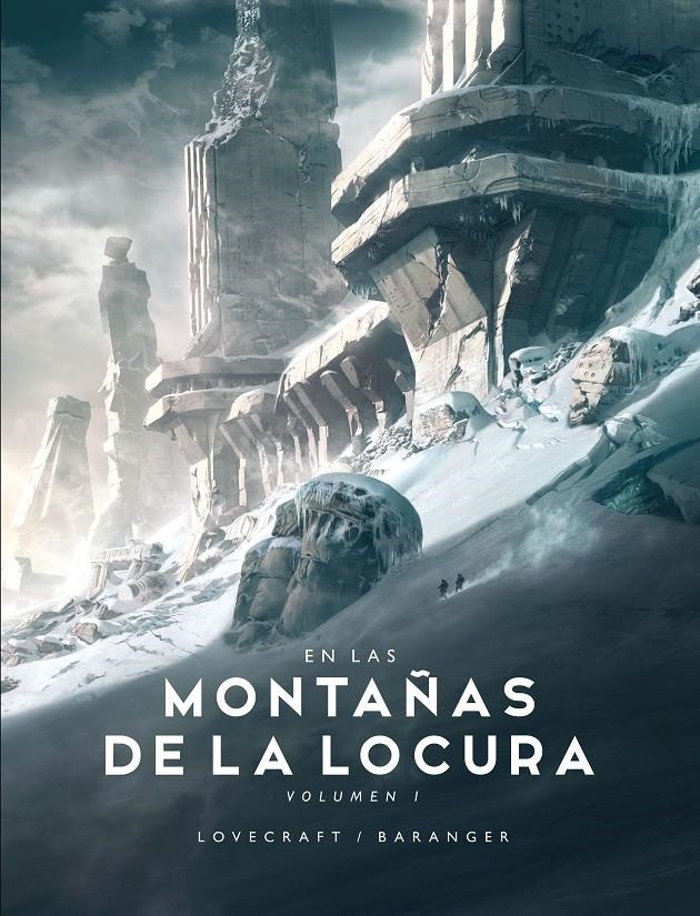 EN LAS MONTAÑAS DE LA LOCURA # 01 | 9788445008522 | FRANÇOIS BARANGER -  H. P. LOVECRAFT | Universal Cómics