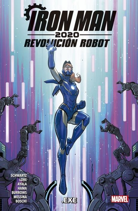 IRON MAN 2020 REVOLUCIÓN ROBOT # 02 .EXE | 9788413346137 | ROLAND BOSCHI  LARRY HAMA - JACEN BURROWS - VITA AYALA - DANA SCHWARTZ - DANNY LORE - DAVID MESSINA | Universal Cómics