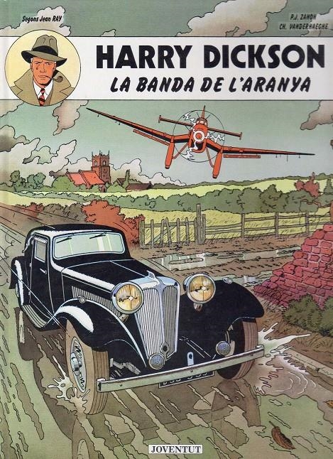 HARRY DICKSON EDICIÓ EN CATALÀ # 01 LA BANDA DE LA ARANYA | 9999900051629 | PASCAL J. ZANON - CHRISTIAN VANDERHAEGHE