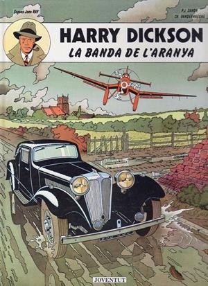 HARRY DICKSON EDICIÓ EN CATALÀ # 01 LA BANDA DE LA ARANYA | 9999900051629 | PASCAL J. ZANON - CHRISTIAN VANDERHAEGHE | Universal Cómics