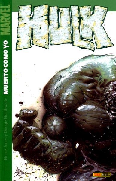 HULK # 03 MUERTO COMO YO | 977963892600600003 | BRUCE JONES  -  DOUGIE BRAITHWAITE | Universal Cómics