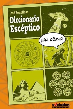 2aMA DICCIONARIO ESCÉPTICO | 9999900053227 | JOSE FONOLLOSA | Universal Cómics