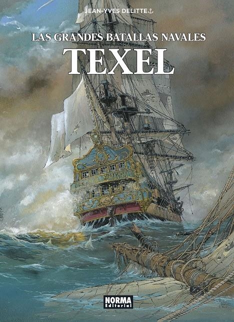 LAS GRANDES BATALLAS NAVALES # 09 TEXEL | 9788467943801 | JEAN-YVES DELITTE - ROGER SEITER - CHRISTIAN GINE | Universal Cómics