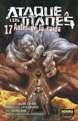 ATAQUE A LOS TITANES, ANTES DE LA CAÍDA # 17 | 9788467942422 | HAJIME ISAYAMA - SATOSHI SHIKI - RYO SUZUKAZE - SHIBAMOTO | Universal Cómics