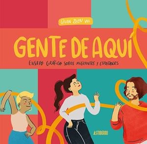 GENTE DE AQUÍ, GENTE DE ALLÍ | 9788418215131 | QUAN ZHOU WU | Universal Cómics