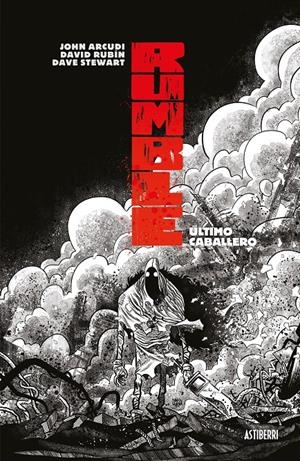 RUMBLE # 06 ÚLTIMO CABALLERO | 9788418215223 | JOHN ARCUDI - DAVID RUBIN | Universal Cómics