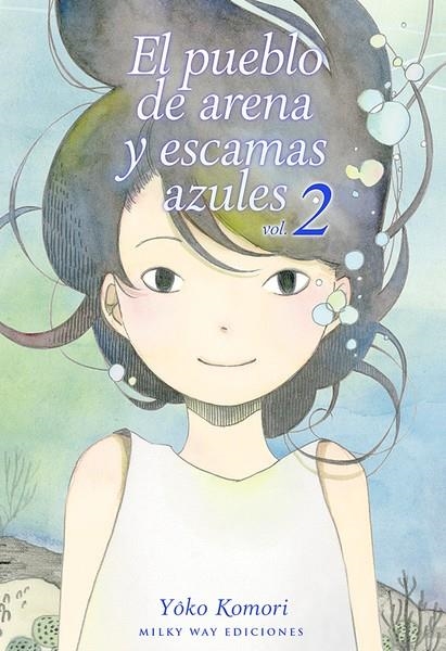 EL PUEBLO DE ARENA Y ESCAMAS AZULES # 02 | 9788418222368 | YÔKO KOMORI | Universal Cómics