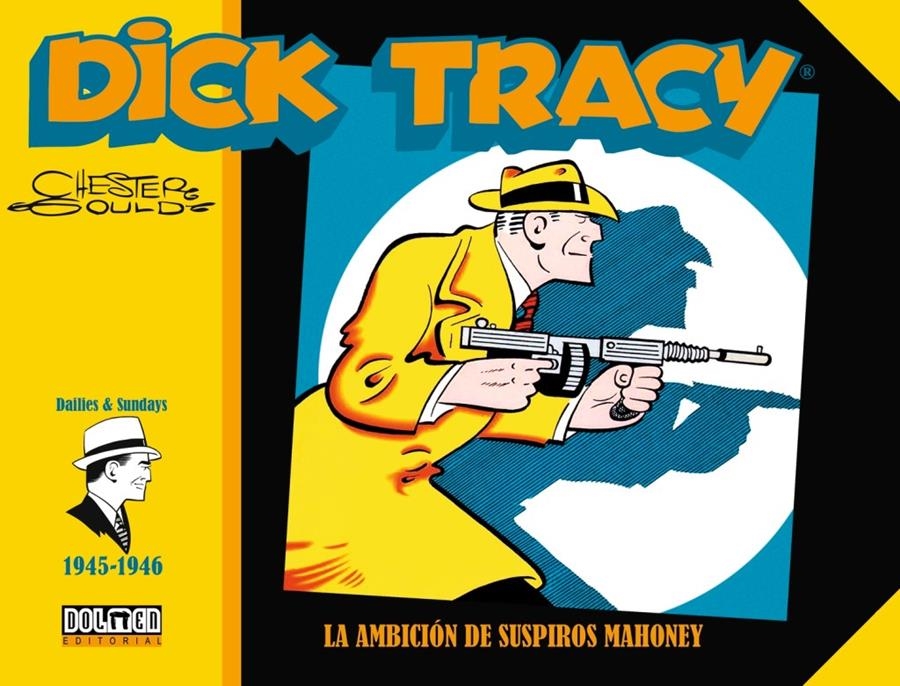 DICK TRACY # 02 1945 - 1946 LA AMBICIÓN DE SUSPIROS MAHONEY | 9788418510151 | CHESTER GOULD | Universal Cómics