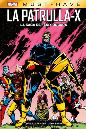 MARVEL MUST-HAVE LA PATRULLA-X LA SAGA DE FÉNIX OSCURA | 9788413347035 | JOHN BYRNE - CHRIS CLAREMONT