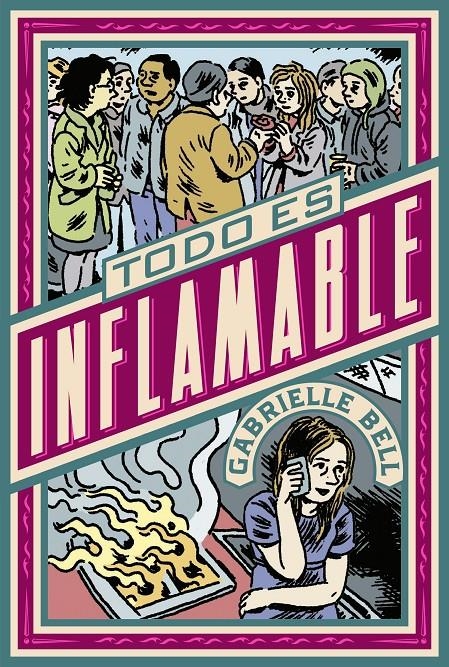 TODO ES INFLAMABLE | 9788417442743 | GABRIELLE BELL | Universal Cómics