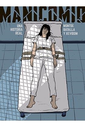 2aMA MANICOMIO, UNA HISTORIA REAL | 9999900055665 | MONTSE BATALLA - XEVIDOM | Universal Cómics