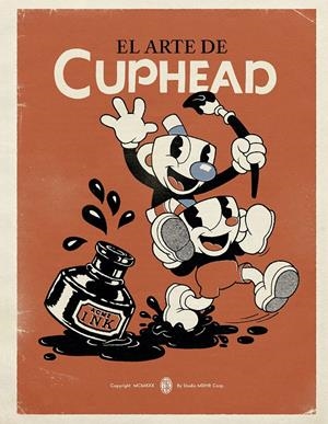 EL ARTE DE CUPHEAD | 9788467943207 | STUDIO MDHR | Universal Cómics