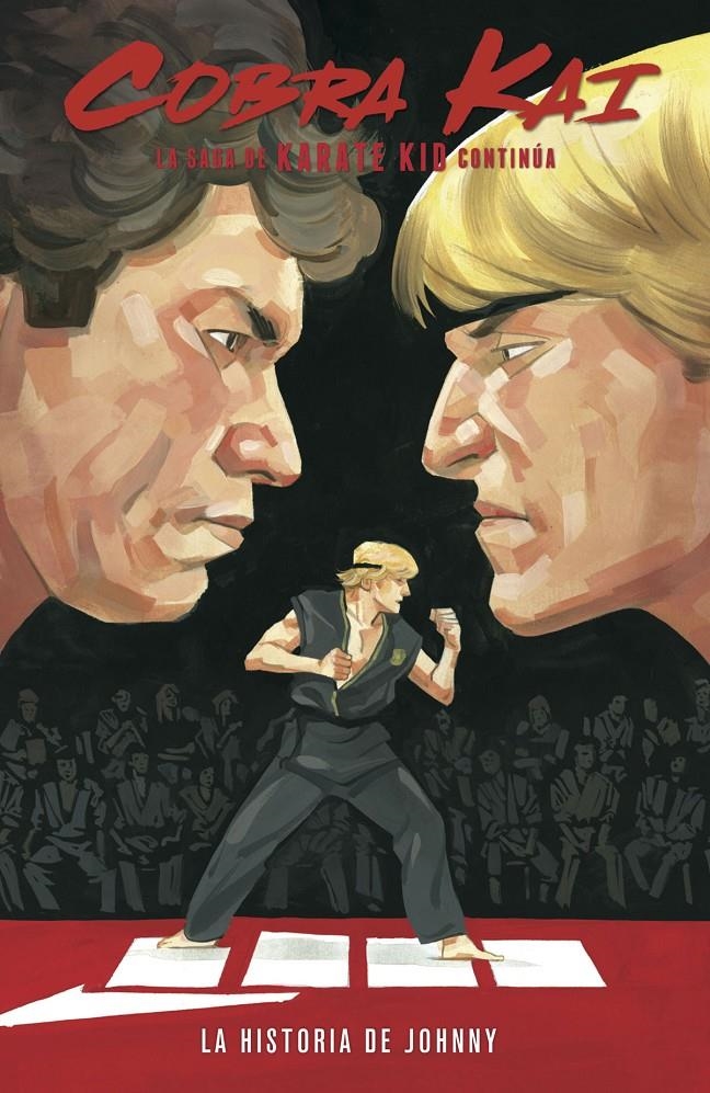 COBRA KAI, LA SAGA DE KARATE KID CONTINÚA, LA HISTORIA DE JOHNNY | 9788467943849 | DENTON J. TIPTON - KAGAN MCLEOD -  LUIS ANTONIO DELGADO | Universal Cómics