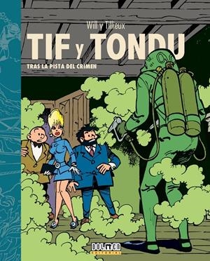 TIF Y TONDU # 01 TRAS LA PISTA DEL CRIMEN | 9788418510199 | MAURICE TILLIEUX - WILL | Universal Cómics