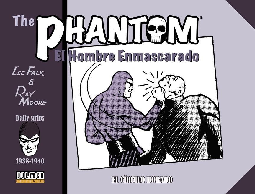 THE PHANTOM / EL HOMBRE ENMASCARADO TIRAS DIARIAS # 03 1938-1940  EL CÍRCULO DORADO | 9788418510236 | LEE FALK - RAY MOORE