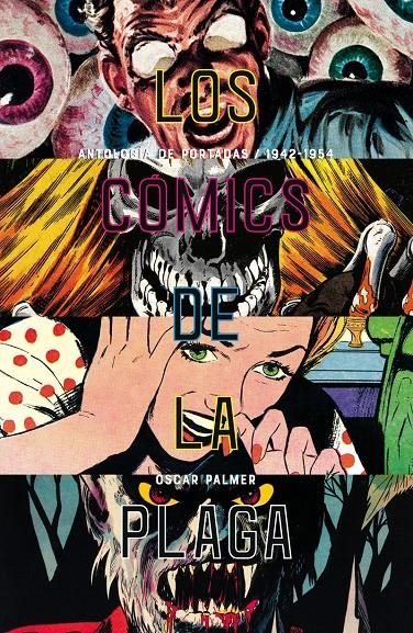 LOS CÓMICS DE LA PLAGA, CUANDO LOS TEBEOS ERAN PELIGROSOS VOLUMEN 2 | 9788417645014 | ÓSCAR PALMER YÁÑEZ | Universal Cómics