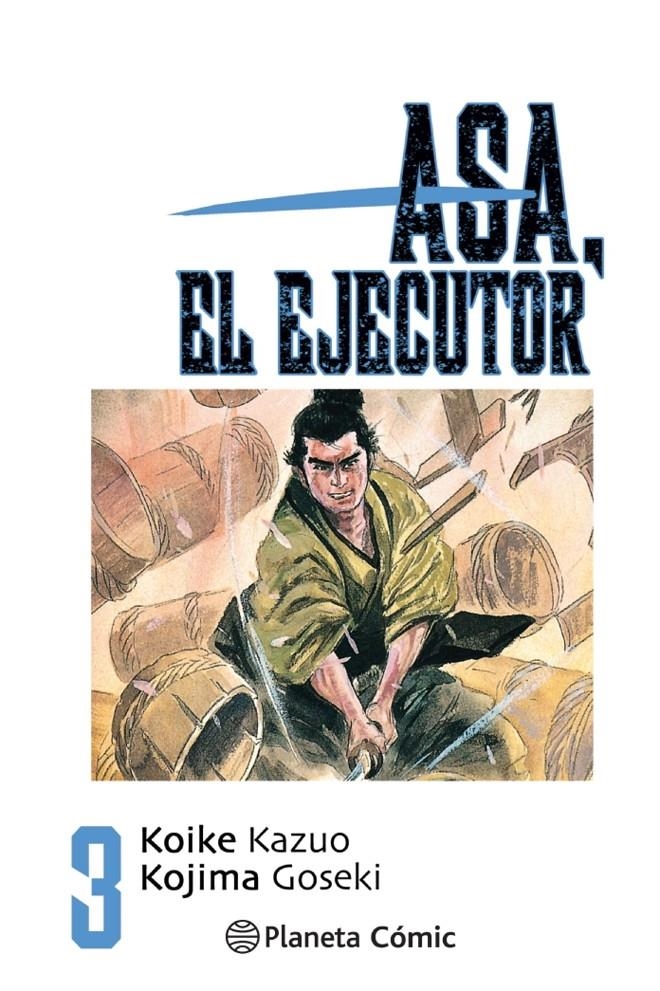 ASA EL EJECUTOR # 03 NUEVA EDICIÓN | 9788491460503 | KAZUO KOIKE  -  GOSEKI KOJIMA | Universal Cómics