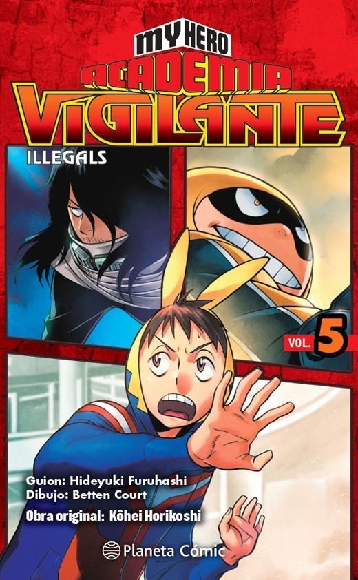 MY HERO ACADEMIA VIGILANTE ILLEGALS # 05 | 9788413415857 | KOHEI HORIKOSHI | Universal Cómics