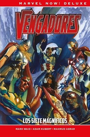 LOS VENGADORES DE MARK WAID MARVEL NOW! # 01 LOS SIETE MAGNÍFICOS | 9788413347912 | MARK WAID - ALAN DAVIS - MAHMUD ASRAR - ADAM KUBERT | Universal Cómics