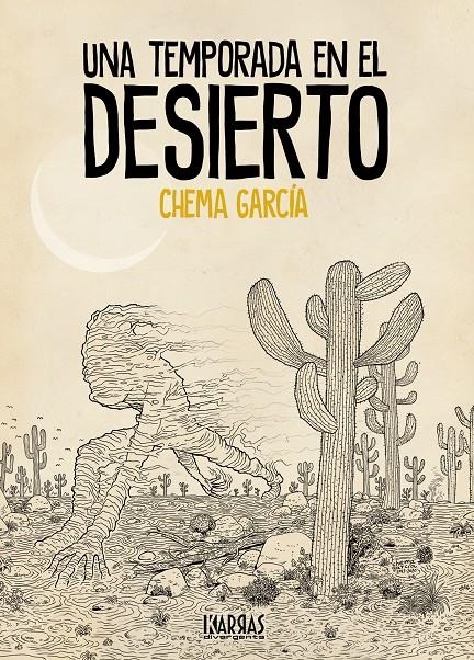 UNA TEMPORADA EN EL DESIERTO | 9788412276855 | CHEMA GARCÍA | Universal Cómics