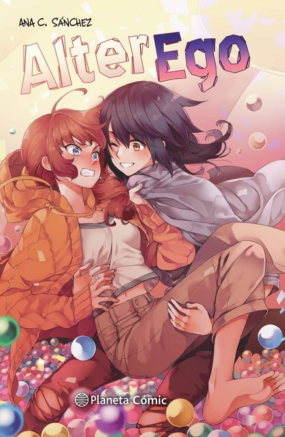 PLANETA MANGA, ALTER EGO # 01 | 9788413415956 | ANA C. SÁNCHEZ