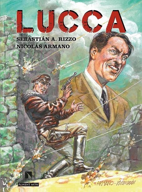 LUCCA | 9788418309007 | NICOLÁS ARMANO - SEBASTIÁN RIZZO | Universal Cómics