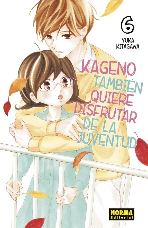 KAGENO TAMBIÉN QUIERE DISFRUTAR DE LA JUVENTUD # 06 | 9788467938944 | YUKA KITAGAWA | Universal Cómics