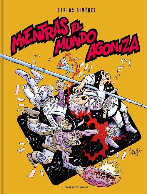 MIENTRAS EL MUNDO AGONIZA | 9788417910266 | CARLOS GIMÉNEZ | Universal Cómics