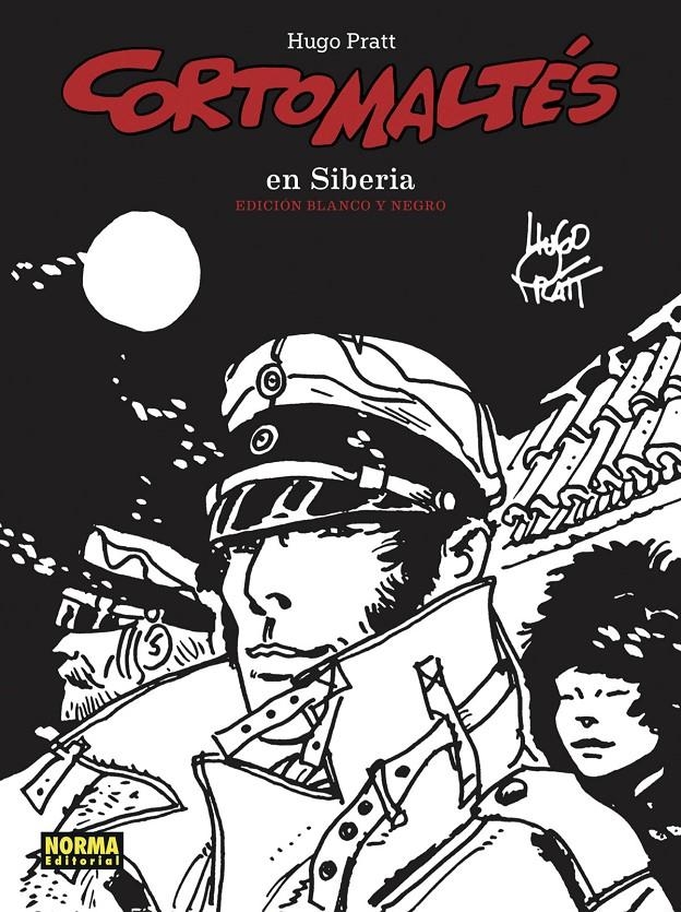 CORTO MALTÉS # 06 EN SIBERIA EDICIÓN EN BLANCO Y NEGRO | 9788467944372 | HUGO PRATT | Universal Cómics