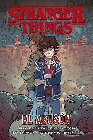 STRANGER THINGS, EL ABUSÓN | 9788467943573 | GREG PAK - VALERIA FAVOCCIA - DAN JACKSON | Universal Cómics