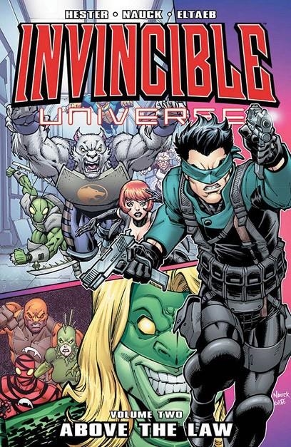 USA INVINCIBLE UNIVERSE VOL 2 ABOVE THE LAW TP | 978160706986751699 | ROBERT KIRKMAN - TOD NAUCK - PHIL HESTER | Universal Cómics