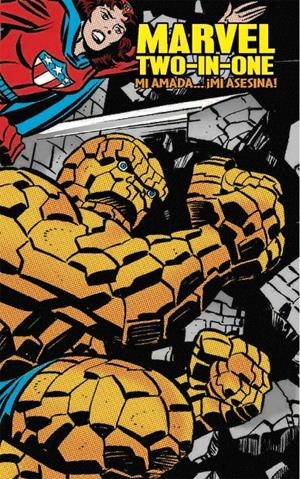MARVEL TWO-IN-ONE # 02 MI AMADA… ¡MI ASESINA! MARVEL LIMITED EDITION | 9788416986897 | BILL MANTLO - RON WILSON - ROY THOMAS - JOHN Y SAL BUSCEMA - MARV WOLFMAN  JIM STARLIN -JIM SHOOTER