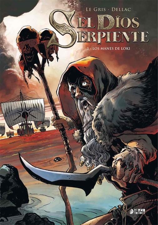 EL DIOS SERPIENTE # 03 LOS MANES DE LOKI | 9788417957674 | JEROME LEGRIS - BENOÎT DELLAC