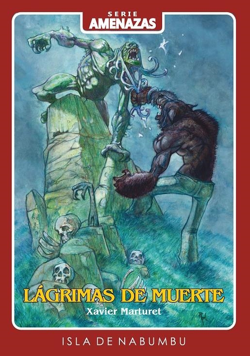 AMENAZAS # 02 LÁGRIMAS DE MUERTE | 9788412141122 | XAVIER MARTURET - JULIO ROD | Universal Cómics