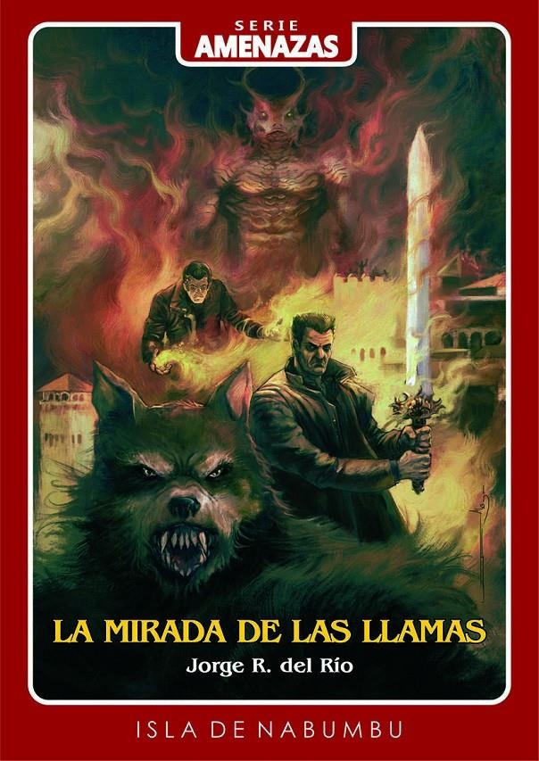 AMENAZAS # 04 LA MIRADA DE LAS LLAMAS | 9788412141146 | RAÚL MONTESDEOCA - JOSÉ BAUXAULI | Universal Cómics