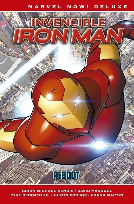 INVENCIBLE IRON MAN MARVEL NOW! DELUXE # 01 REINICIO | 9788413348605 | DAVID MARQUEZ - MIKE DEODATO - BRIAN MICHAEL BENDIS | Universal Cómics