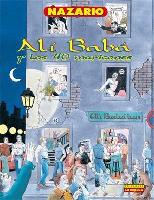 ALÍ BABÁ Y LOS 40 MARICONES 4ª EDICIÓN | 9788417442811 | NAZARIO | Universal Cómics
