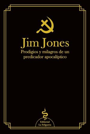 JIM JONES | 9788412261035 | JIM JONES - JORDI VALLS - SERVANDO ROCHA