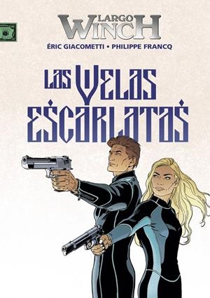 LARGO WINCH # 22 LAS VELAS ESCARLATAS | 9788467944631 | PHILIPPE FRANCQ - ÉRIC GIACOMETTI | Universal Cómics