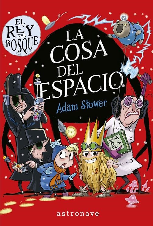 EL REY DEL BOSQUE # 03 LA COSA DEL ESPACIO | 9788467944556 | ADAM STOWER | Universal Cómics