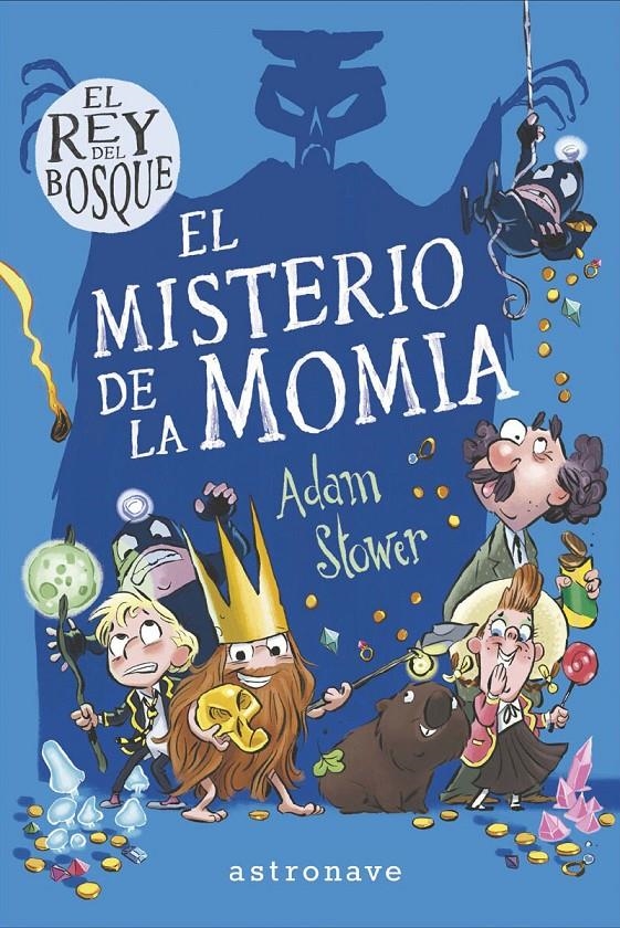 EL REY DEL BOSQUE # 02 EL MISTERIO DE LA MOMIA | 9788467937534 | ADAM STOWER | Universal Cómics