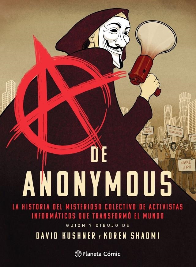 A DE ANONYMOUS | 9788413416038 | DAVID KUSHNER - KOREN SHADMI | Universal Cómics