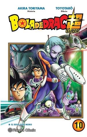 BOLA DE DRAC SUPER # 10 EL DESIG D'EN MORO | 9788413416182 | AKIRA TORIYAMA - TOYOTARO | Universal Cómics