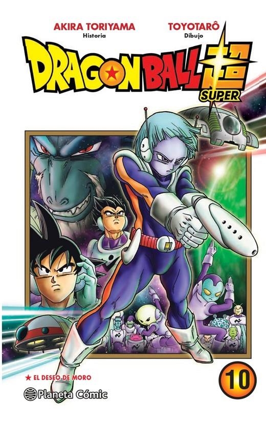 DRAGON BALL SUPER # 10 EL DESEO DE MORO | 9788413416175 | AKIRA TORIYAMA - TOYOTARO | Universal Cómics