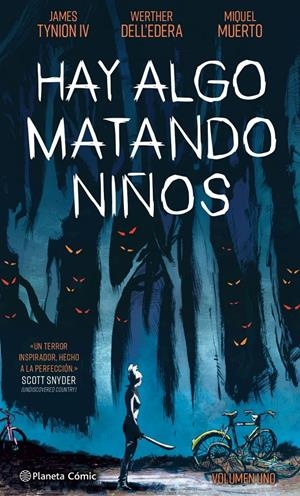 HAY ALGO MATANDO NIÑOS # 01 | 9788413416441 | JAMES TYNION IV - WALTER DELL'EDERA - MIQUEL MUERTO