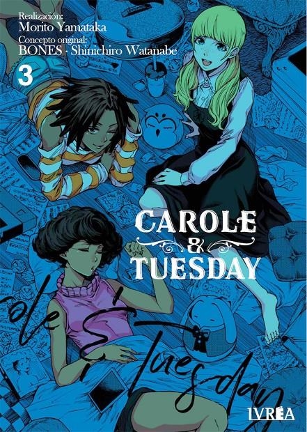 CAROLE Y TUESDAY # 03 | 9788418645235 | MORITO YAMATAKA - SHINCHIRO WATANABE - BONES | Universal Cómics