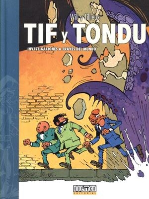 TIF Y TONDU # 02 INVESTIGACIONES A TRAVÉS DEL MUNDO | 9788418510519 | MAURICE TILLIEUX - WILL | Universal Cómics