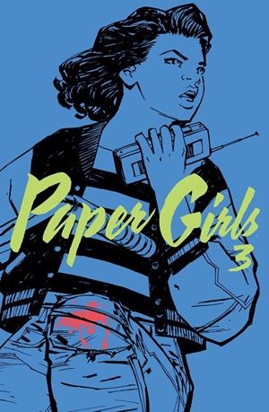 2aMA PAPER GIRLS # 03 | 9999900059571 | BRIAN K VAUGHAN - CLIFF CHIANG - MATT WILSON
