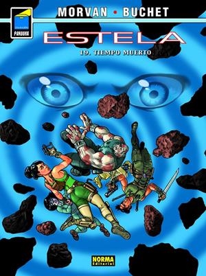 ESTELA # 19 TIEMPO MUERTO | 9788467945508 | PHILIPPE BUCHET - JEAN DAVID MORVAN