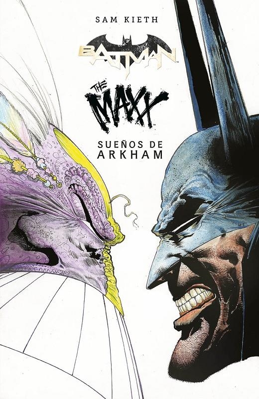 BATMAN / THE MAXX SUEÑOS DE ARKHAM | 9788418742637 | JOHN LAYMAN - SAM KIETH | Universal Cómics